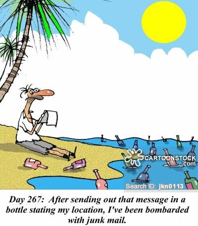 Day 267: After sending out that message in a bottle stating my location, I've been bombarded with junk mail.